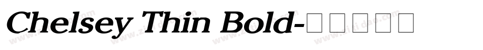 Chelsey Thin Bold字体转换